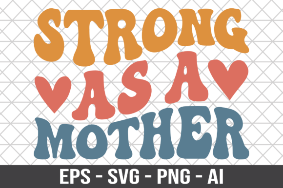 Download Strong As a Mother Retro SVG - Premium Resources