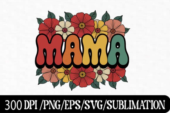 Download Colorful Mama Flower Design for Mom - Colorful Collection